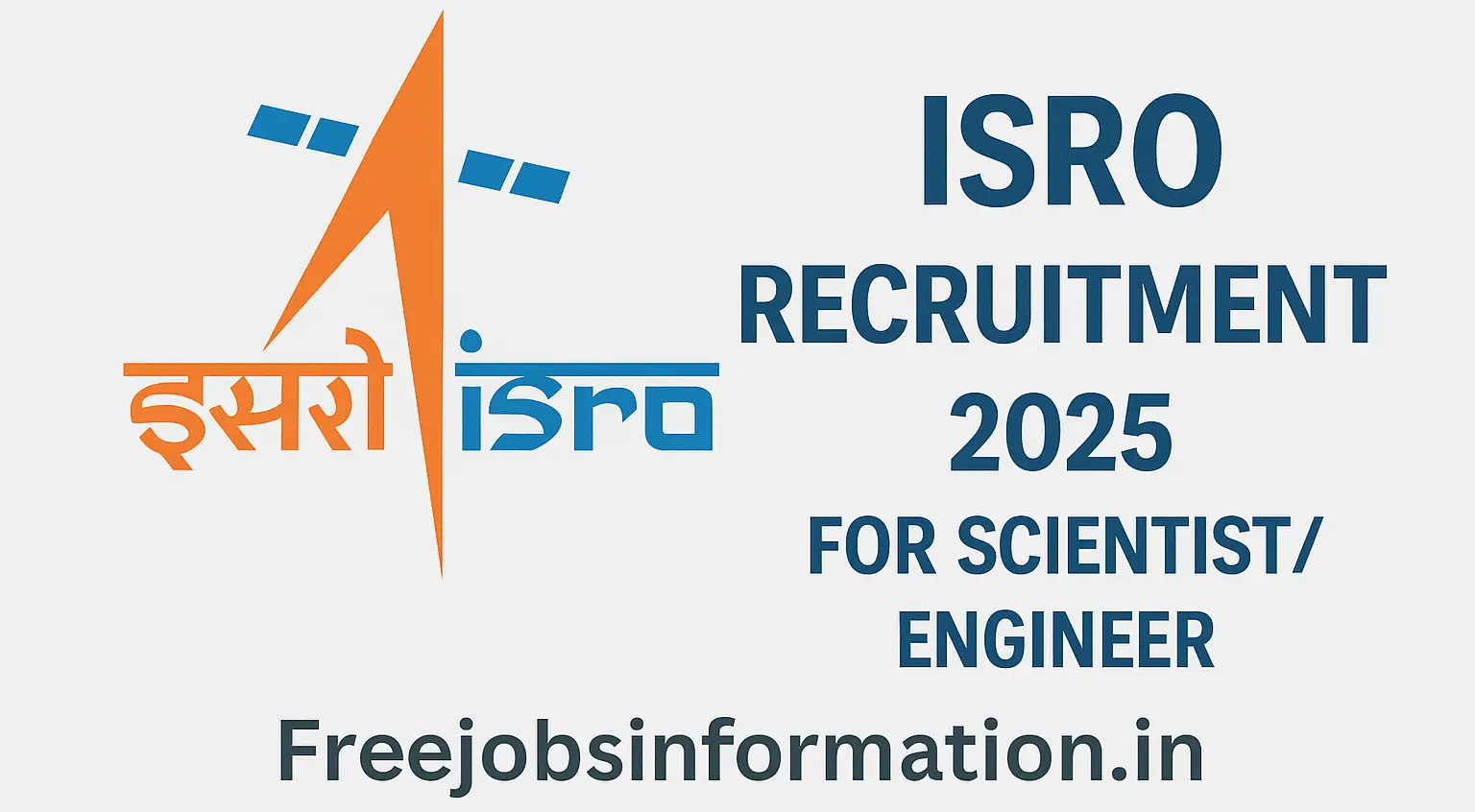 ISRO Recruitment 2025 Scientist/Engineer