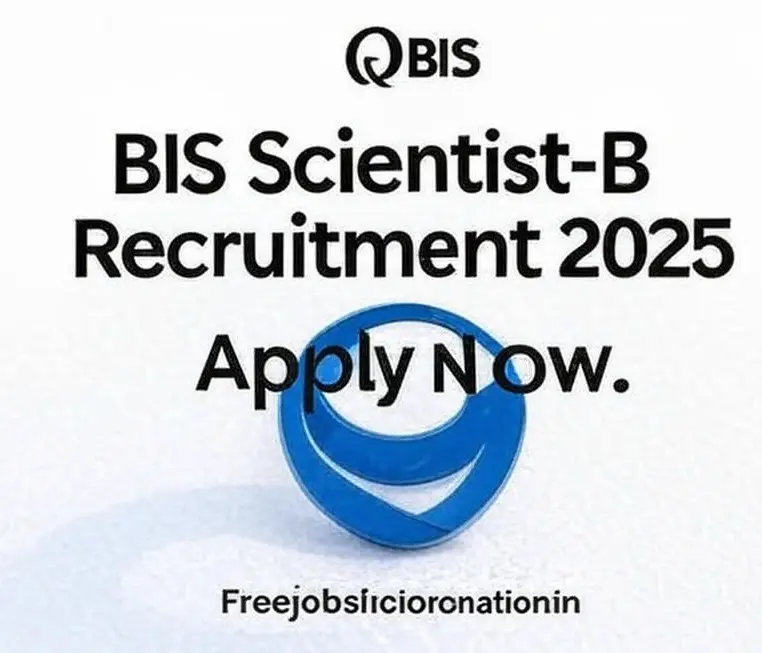 BIS Scientist-B Recruitment 2025