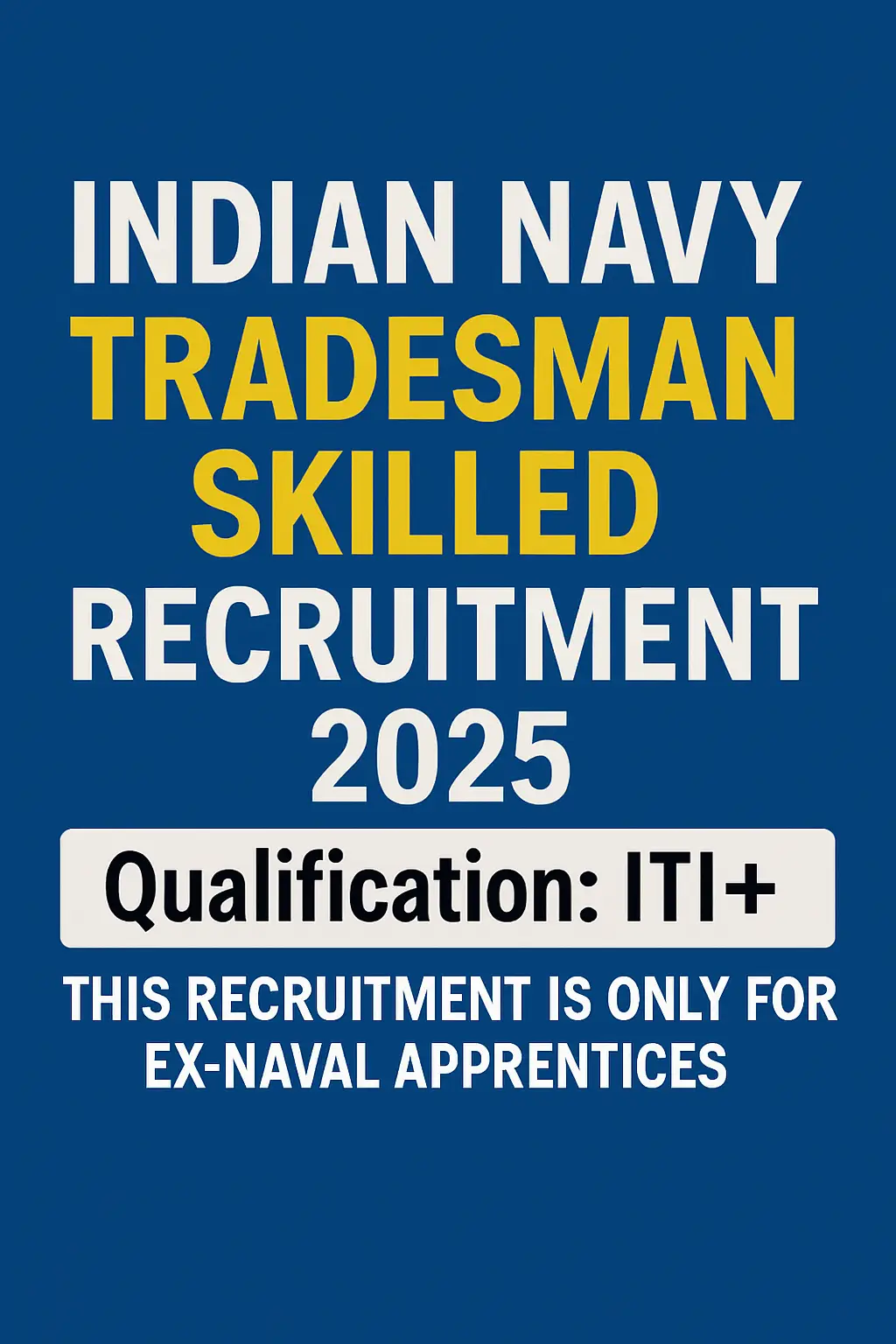 Indian Navy Tradesman Skilled Recruitment 2025
