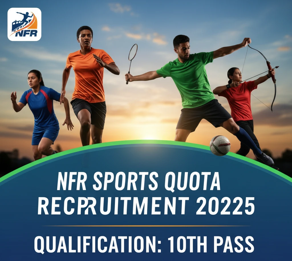 NFR Sports Quota Recruitment 2025