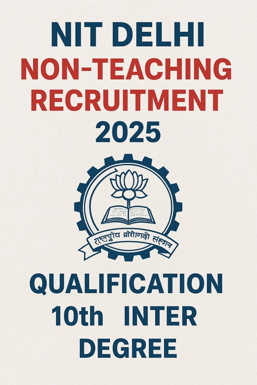 NIT Delhi Non-Teaching Recruitment 2025
